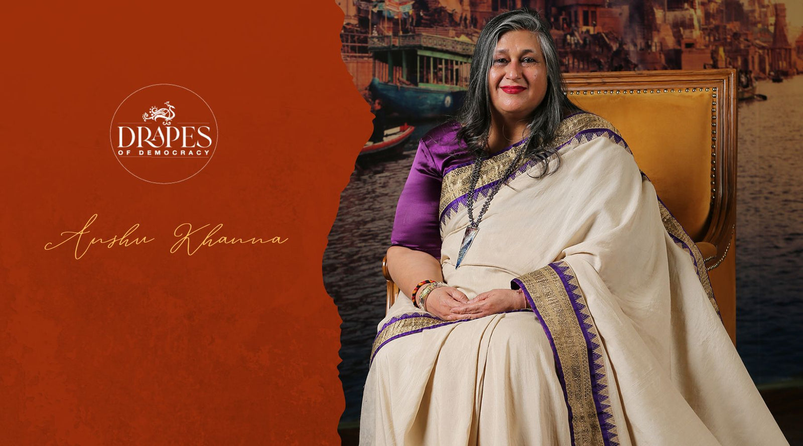 Drapes Of Democracy : Anshu Khanna